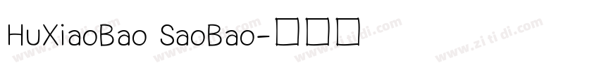 HuXiaoBao SaoBao字体转换
